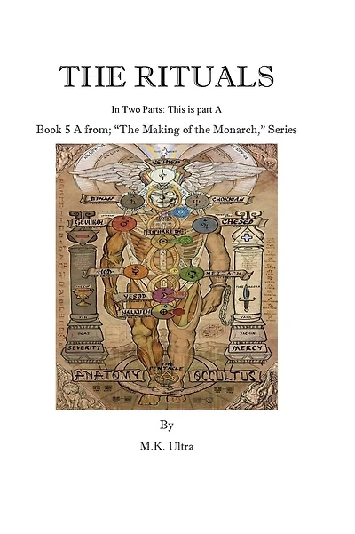 The Rituals Part 1: Book 5 A from; "The Making of the Monarch," Series
