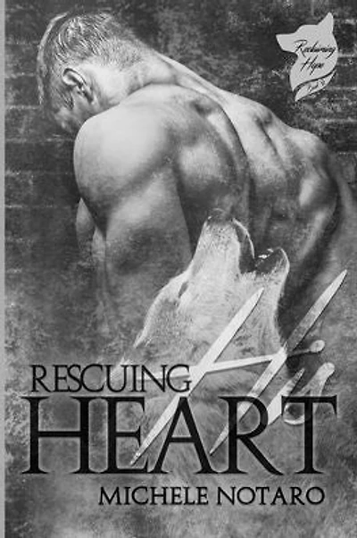 Rescuing His Heart: Reclaiming Hope Book 2