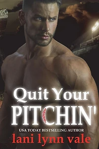 Quit Your Pitchin'