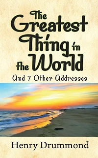 the Greatest Thing World and 7 Other Addresses