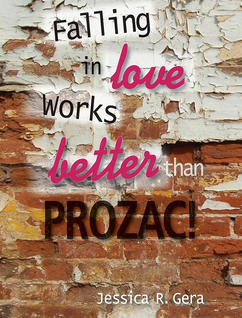 Falling Love Works Better than Prozac