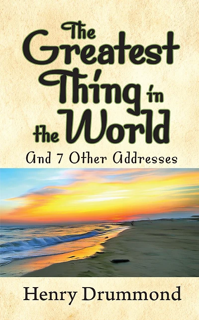 the Greatest Thing World and 7 Other Addresses