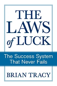 The Laws of Luck: Success System That Never Fails