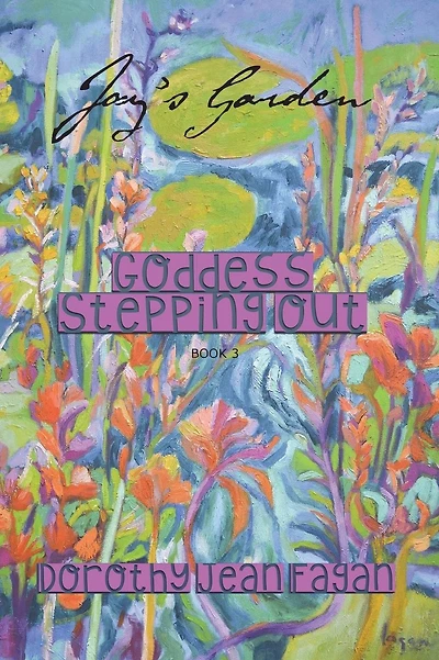Goddess Stepping Out Joy's Garden
