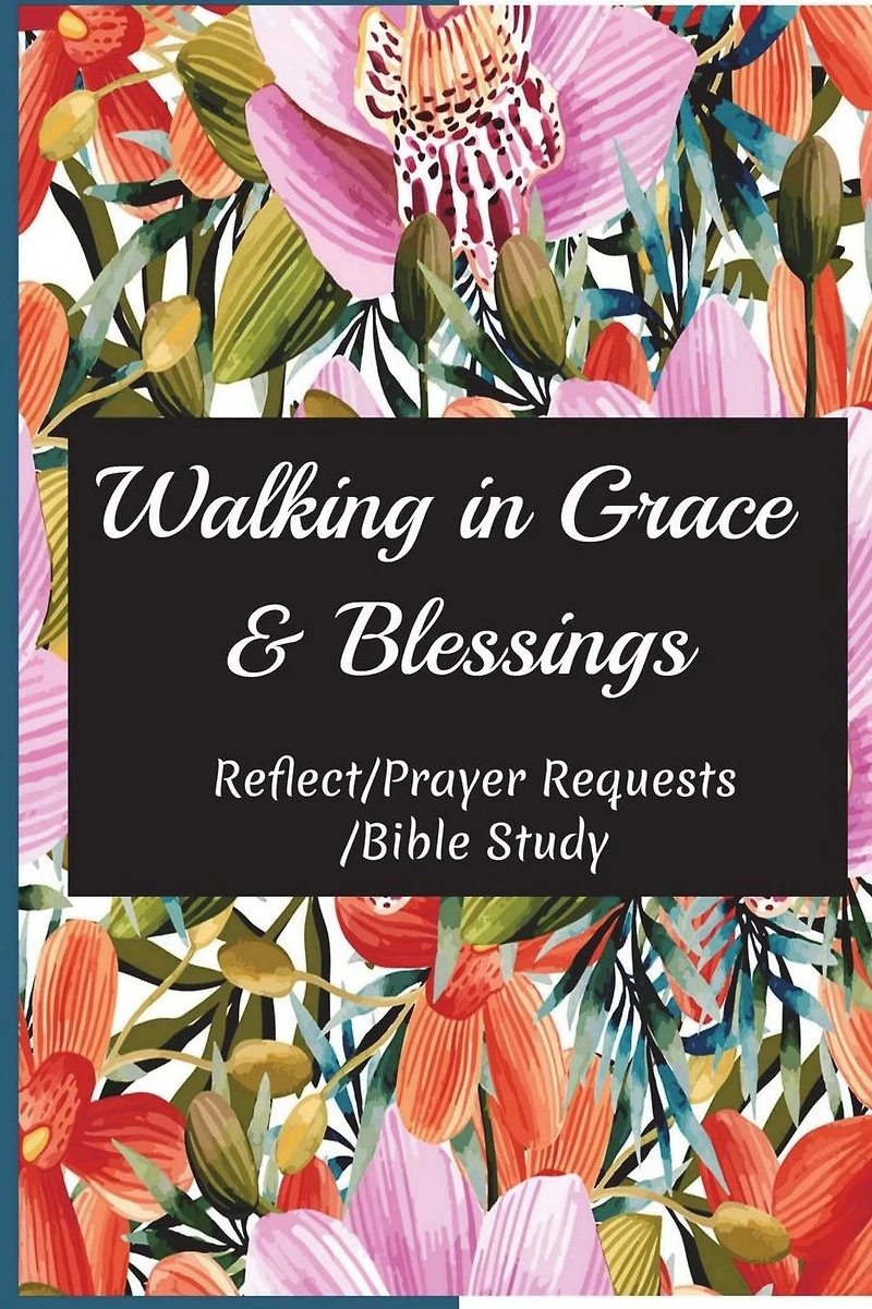 Walking in Grace & Blessings: 365 Days of Gratitude Journal with KJV Bible Verses, Get Power through God's Words (Reflect/Prayer Requests/Bible Study)(Daily Gratitude Journal/Gratitude Notebook/Bible Study Notebook)