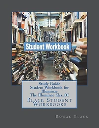 Study Guide Student Workbook for Illuminae The Illuminae files_01: Black Student Workbooks