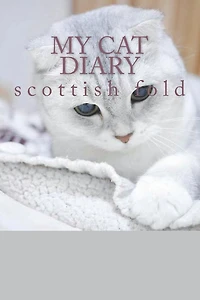 My cat diary: scottish fold
