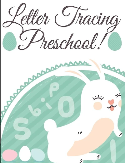 Letter Tracing Preschool: Handwriting Workbook and Practice for Kids Ages 3-5, Alphabet Writing Practice