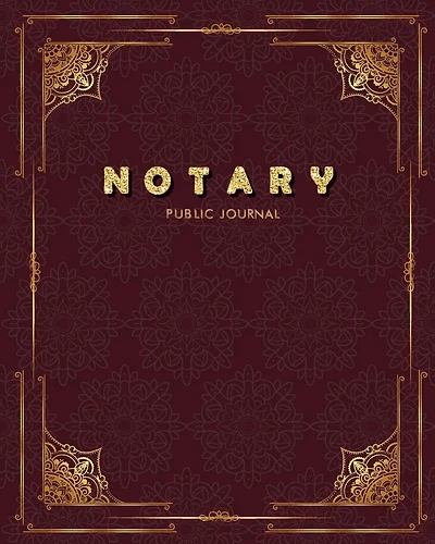 Notary Public Journal: Notary Logbook, Notary journal, Notary Public Book