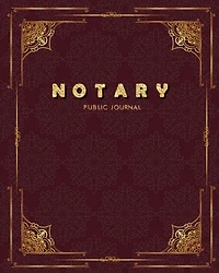 Notary Public Journal: Notary Logbook, Notary journal, Notary Public Book