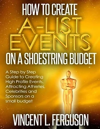 How to Create A-List Events on a Shoestring Budget