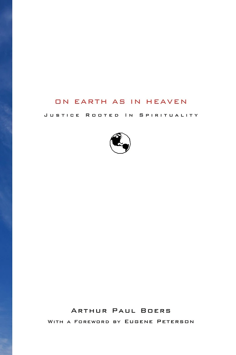 On Earth as in Heaven: Justice Rooted in Spirituality