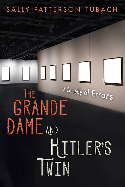 The Grande Dame and Hitler's Twin: A Comedy of Errors