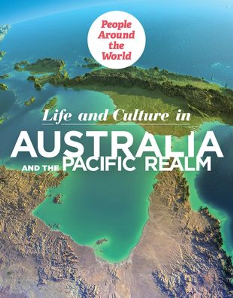 Life and Culture Australia the Pacific Realm