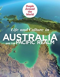 Life and Culture Australia the Pacific Realm