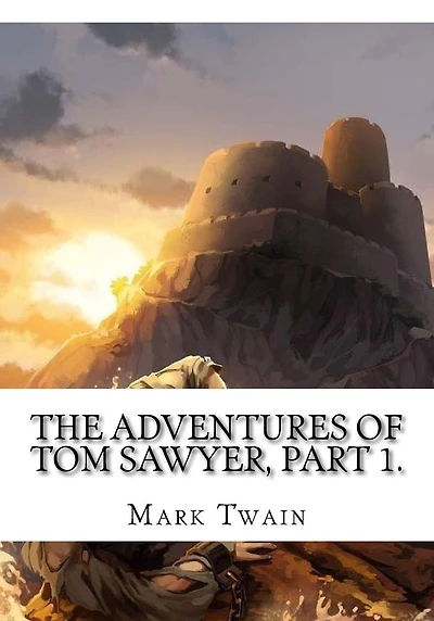 The Adventures Of Tom Sawyer, Part 1