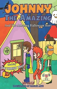 Johnny the Amazing and The Amazing Halloween Story: (Dyslexia-Smart)