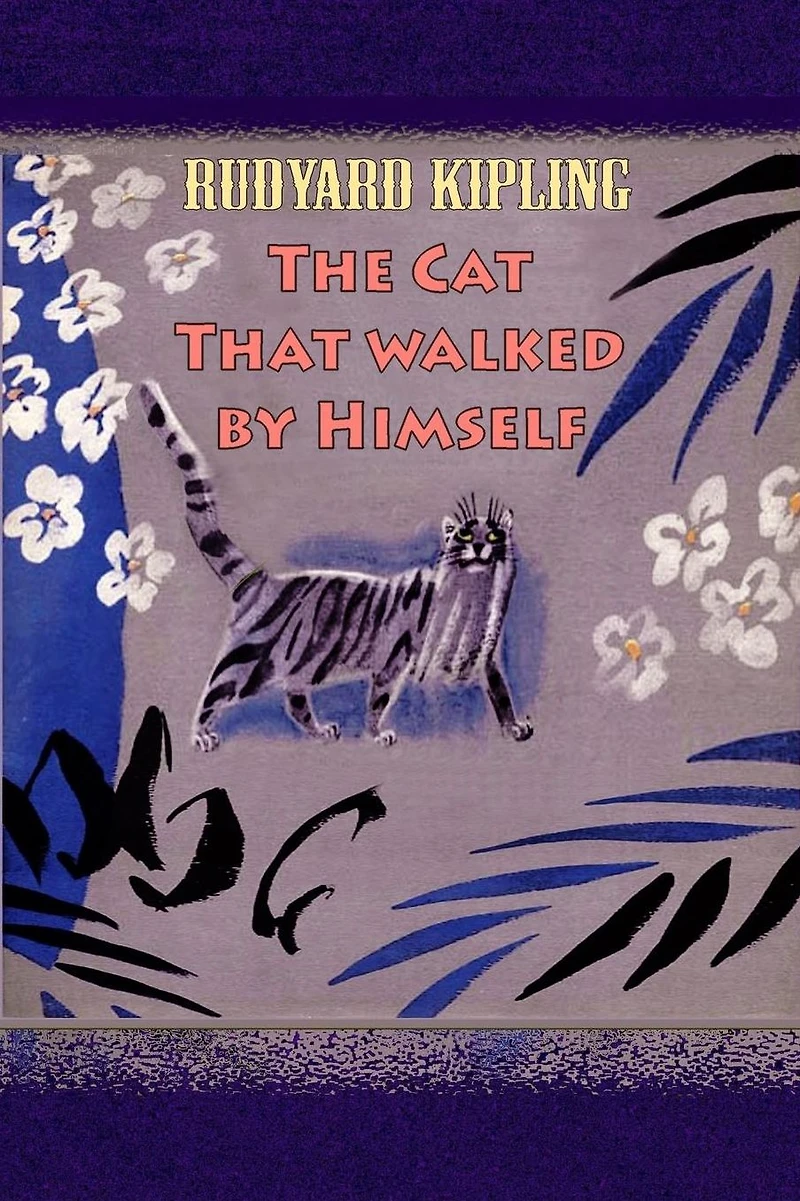 The Cat That walked by Himself