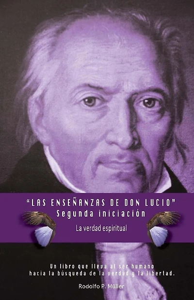 Las EnseÃ¯Â¿Â½anzas de Don Lucio - Segunda IniciaciÃ¯Â¿Â½n: La Verdad Espiritual