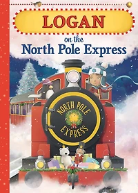 Logan on the North Pole Express