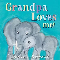 Grandpa Loves Me!