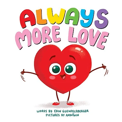 Always More Love