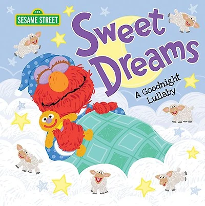 Sweet Dreams: A Goodnight Lullaby