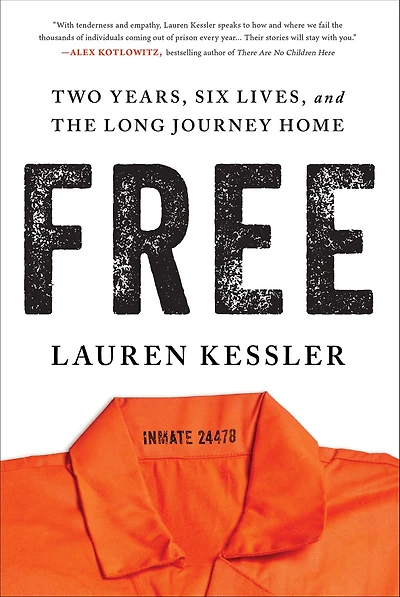 Free: Two Years, Six Lives, and the Long Journey Home