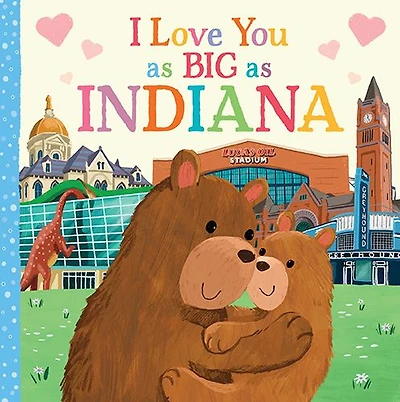 I Love You as Big as Indiana