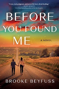 Before You Found Me: A Novel