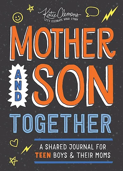 Mother and Son Together: A shared journal for teen boys & their moms