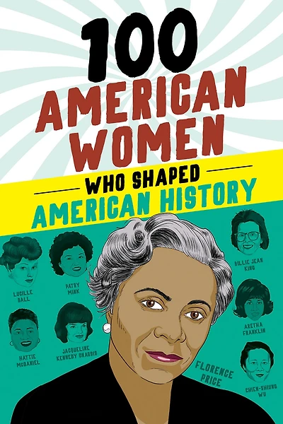 100 American Women Who Shaped History