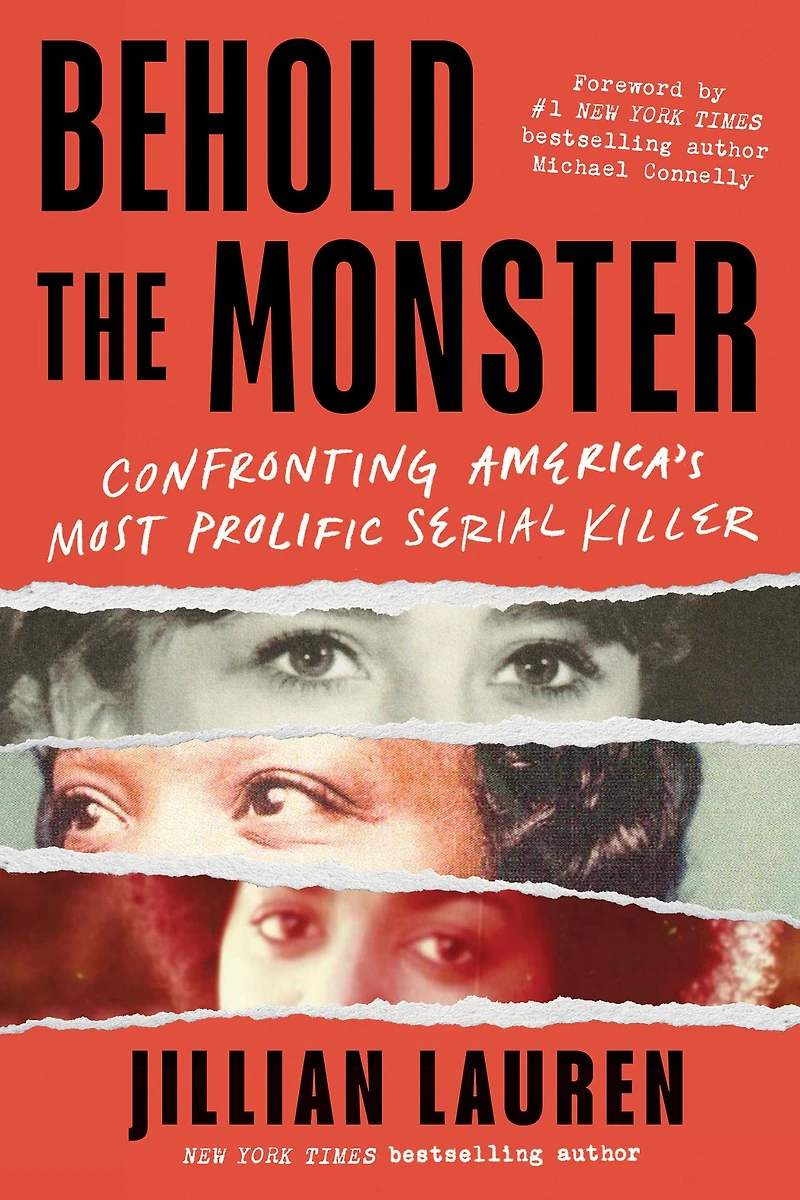 Behold the Monster: Confronting America's Most Prolific Serial Killer
