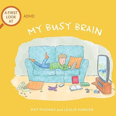 My Busy Brain: A First Look At ADHD