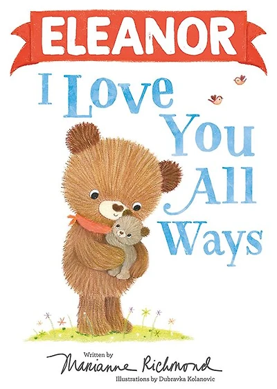 Eleanor I Love You All Ways