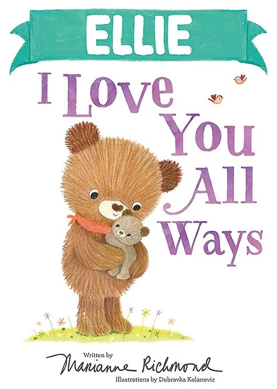 Ellie I Love You All Ways