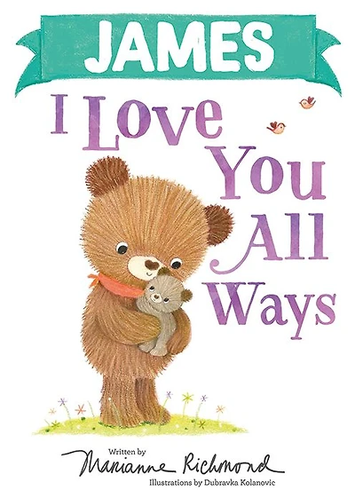 James I Love You All Ways