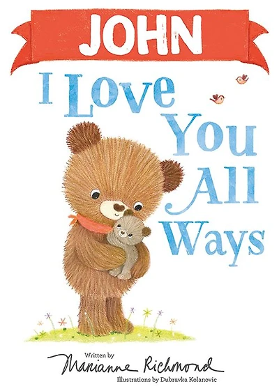 John I Love You All Ways