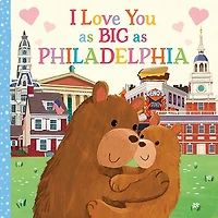 I Love You as Big as Philadelphia