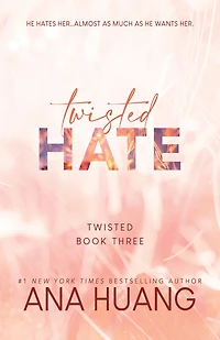 Twisted Hate (Twisted Series #3)