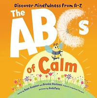 The ABCs of Calm: Discover Mindfulness from A-Z