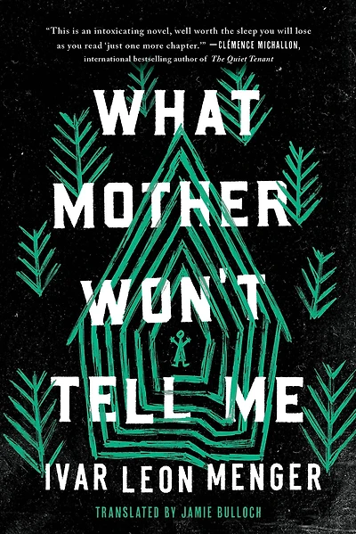 What Mother Won't Tell Me