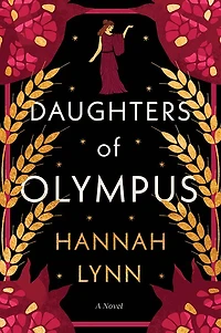 Daughters of Olympus: A Novel