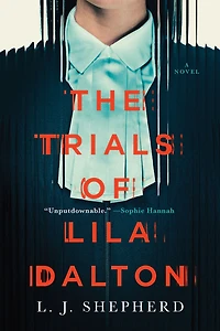 The Trials of Lila Dalton: A Novel