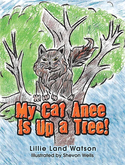 My Cat Anee Is up a Tree!