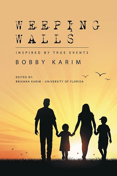 Weeping Walls: Inspired by True Events