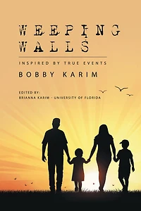Weeping Walls: Inspired by True Events