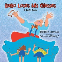 Bobo Loses His Glasses: A Bobo Book