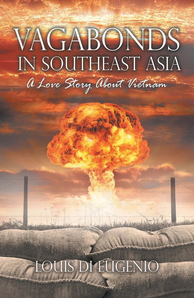 Vagabonds in Southeast Asia: A Love Story About Vietnam