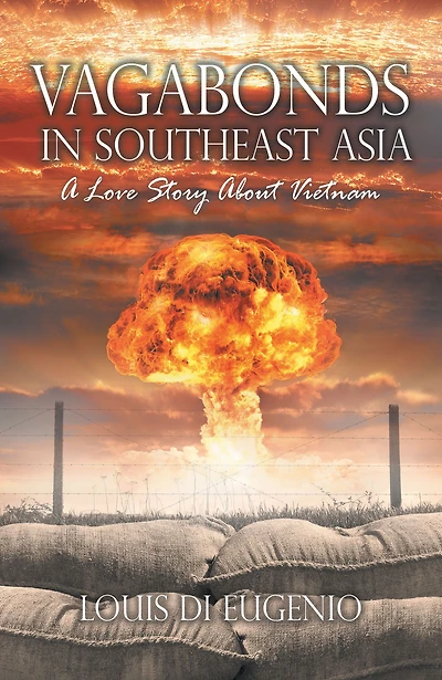 Vagabonds in Southeast Asia: A Love Story About Vietnam